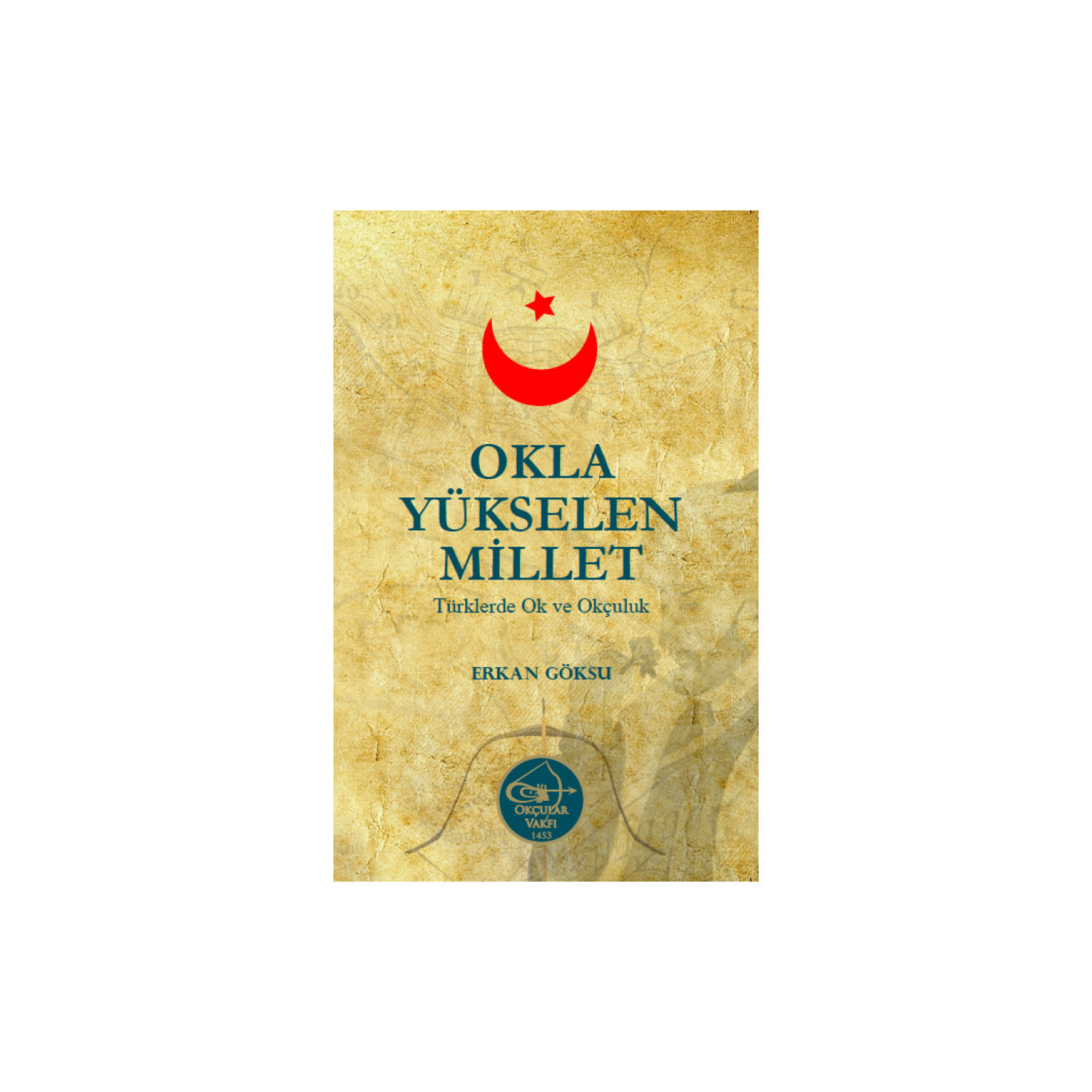 Okçular Vakfı Okla Yükselen Millet Okçular Vakfı Okla Yükselen Millet